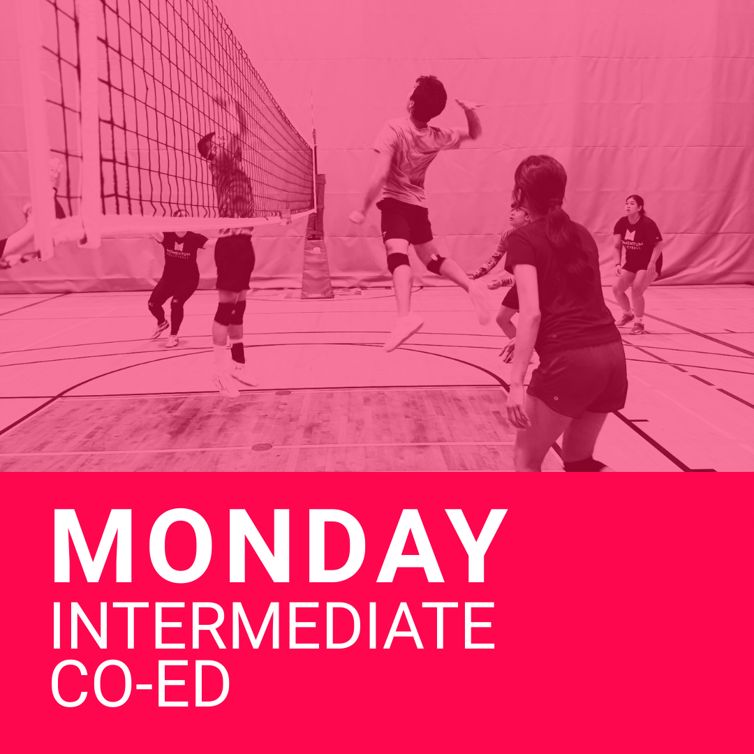 Monday: Intermediate Plus Co-Ed 6s